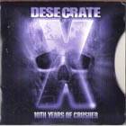 Desecrate (COL) : 10th Years of Crusher